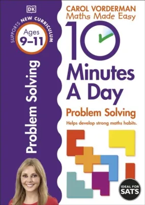 10 Minutes a Day Problem Solving Ages 9-11 Key Stage 2