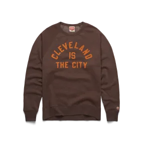 Cleveland is the City Crewneck